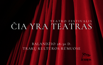 Teatro festivalis ČIA YRA TEATRAS