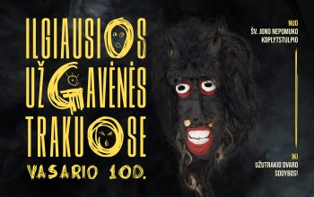 ILGIAUSIOS UŽGAVĖNĖS TRAKUOSE