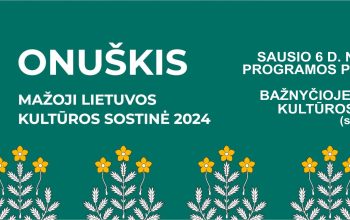 Onuškis įžengs į mažosios Lietuvos kultūros sostinės kelią.