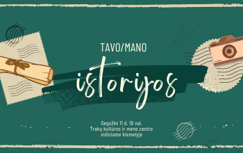 TAVO/MANO ISTORIJOS