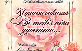 Romansų vakaras „Be meilės nėra gyvenimo”